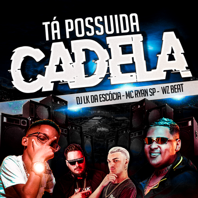 Tá Possuida Cadela's cover