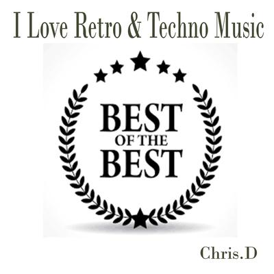 I Love Retro & Techno Music Best of the Best's cover