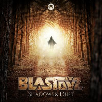 Shadows & Dust By Blastoyz's cover