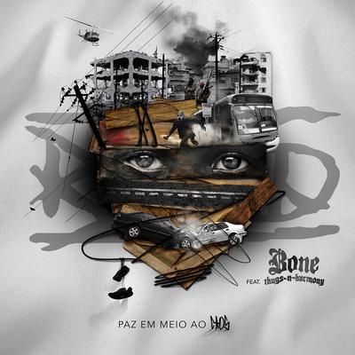 Paz em Meio ao Caos By Rzo, Bone Thugs-N-Harmony's cover