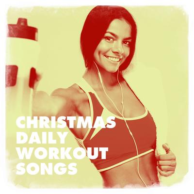 Christmas Daily Workout Songs's cover