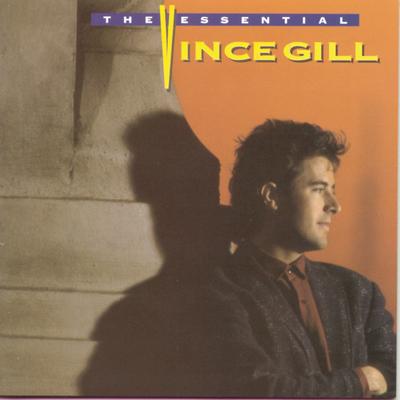 The Essential Vince Gill's cover