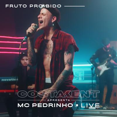 Fruto Proibido By Mc Pedrinho, CostaKent's cover