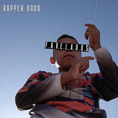F. A. V. E. L. A. D. O. S. By Rapper Nado's cover