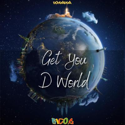 Get You D World By Rico.C's cover