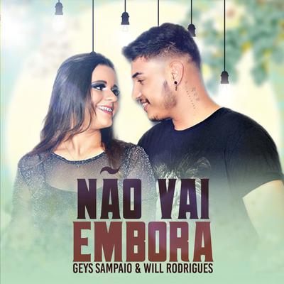 Não Vai Embora By Geys Sampaio, Will Rodrigues's cover