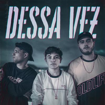 Dessa Vez (Acústico) By Krawk, Thiago Kelbert, Léo Rocatto's cover