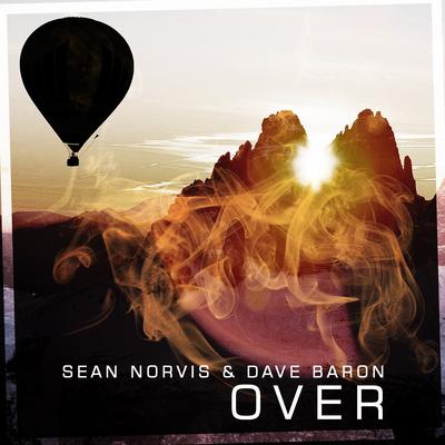 Over (Radio Edit) By Sean Norvis, Dave Baron's cover