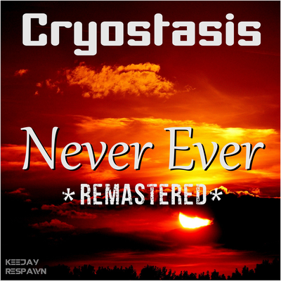 Never Ever By Cryostasis's cover