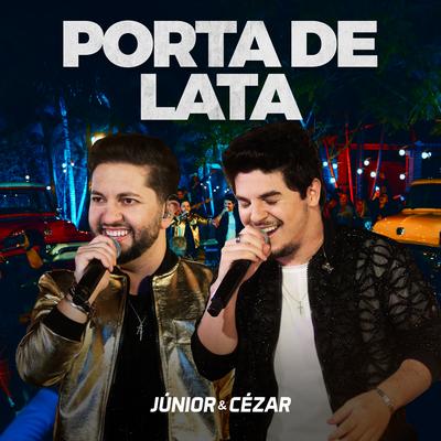 Porta de Lata (Ao Vivo) By Junior e Cezar's cover