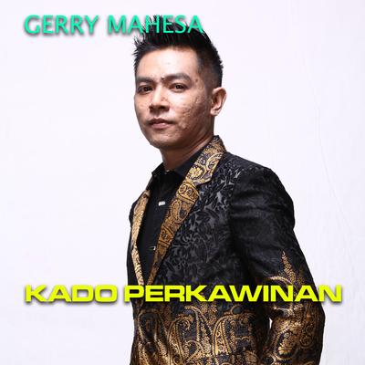 Kado Perkawinan By Gerry Mahesa's cover