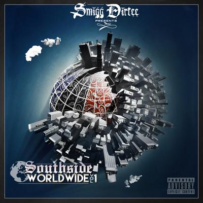 Smigg Dirtee Presents Southside Worldwide, Vol. 1's cover