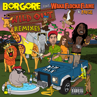 Wild Out By Borgore, Waka Flocka Flame, Paige's cover