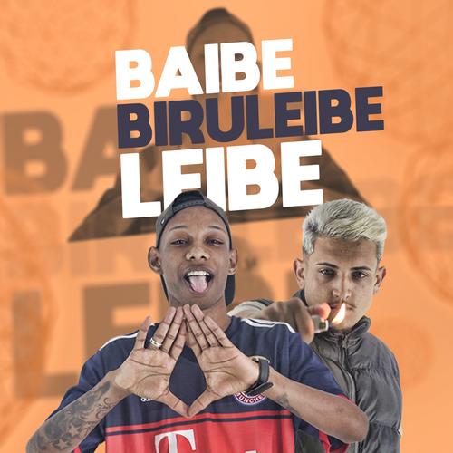 Beibe do Biruleibe Leibe's cover