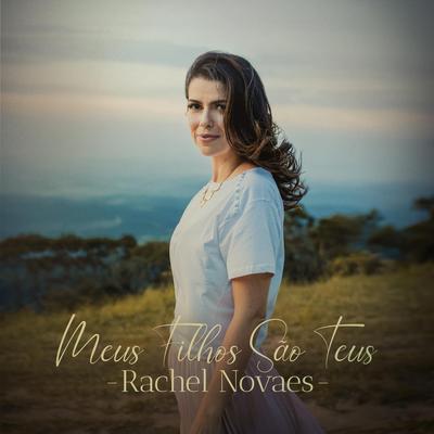Meus Filhos São Teus By Rachel Novaes's cover