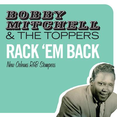 Try Rock 'N' Roll By Bobby Mitchell & The Toppers's cover