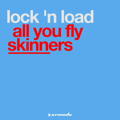 All You Fly Skinners By Lock 'N Load's cover