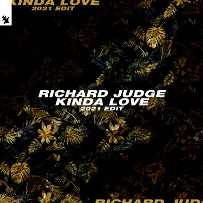 Kinda Love (2021 Edit) By Richard Judge's cover