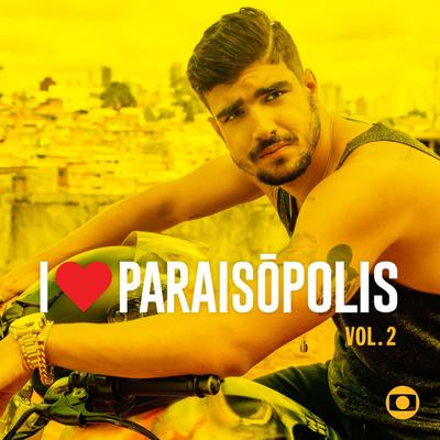 I Love Paraisópolis - Vol. 2's cover