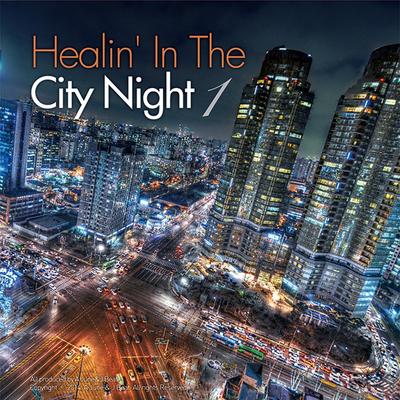 Healin' in the City Night, Vol​.​1's cover