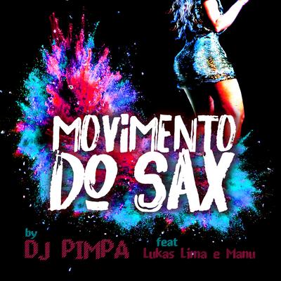 Movimento do Sax By Mc Manu, DJ Pimpa, Lukas Lima's cover