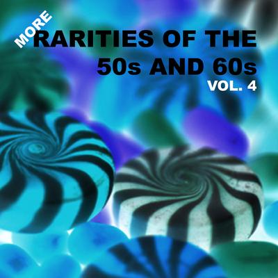 More Rarities of the 50s and 60s, Vol. 4's cover