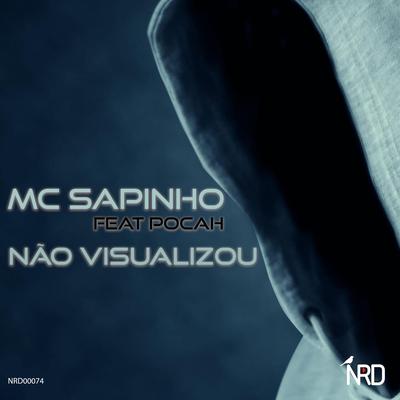 Não Visualizou By Mc Sapinho, POCAH's cover