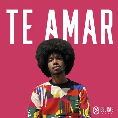 Te Amar By Esdras Saturnino's cover