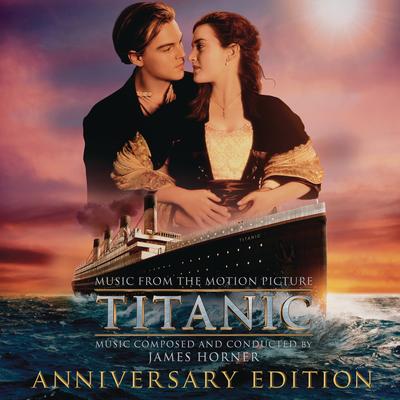 Titanic: Original Motion Picture Soundtrack - Anniversary Edition's cover