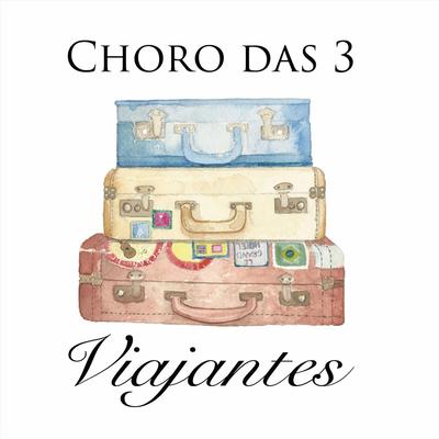 Choro das Meninas By Choro Das 3's cover