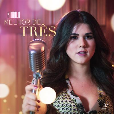 Melhor de Três By Kamila's cover