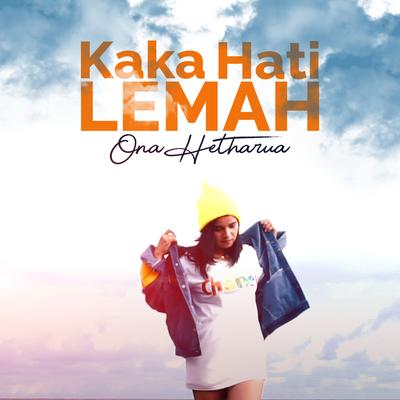 Kaka Hati Lemah's cover