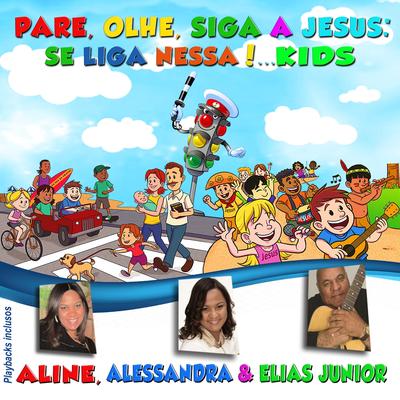 Parabéns Pra Você (Festa de Aniversário) By Aline, Alessandra, Elias Junior's cover