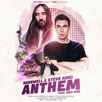 Anthem (feat. Kris Kiss) By Hardwell, Steve Aoki, Kris Kiss's cover