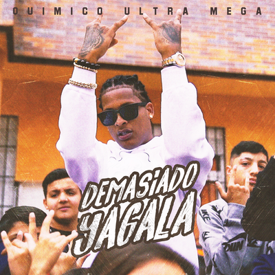 Demasiado Yagala's cover