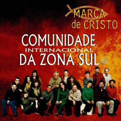 Marca de Cristo By Comunidade Evangélica Internacional da Zona Sul's cover