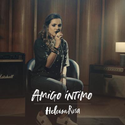 Amigo Íntimo By Heloisa Rosa's cover