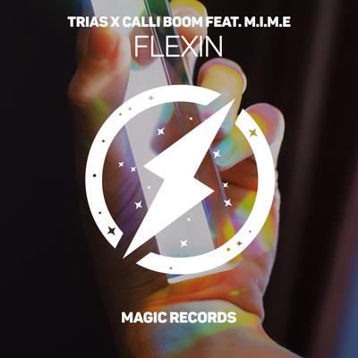 Flexin By Trias, M.I.M.E, Calli Boom's cover