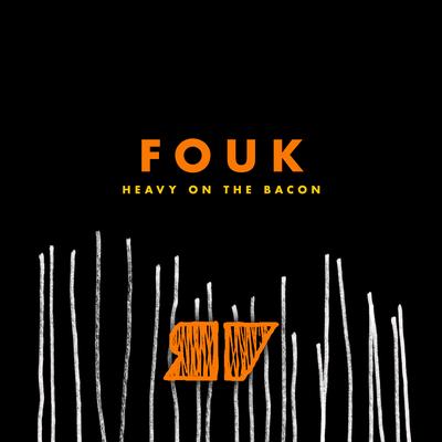 Heavy on the Bacon By Fouk's cover
