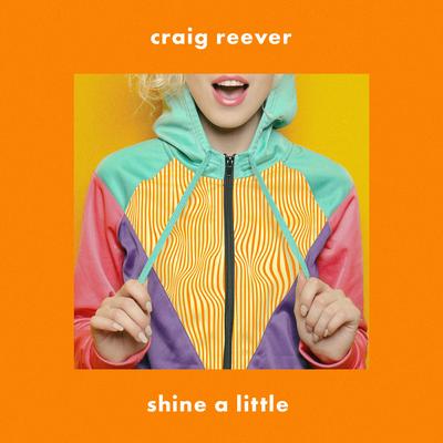 Shine a Little By Craig Reever, Mia Pfirrman's cover