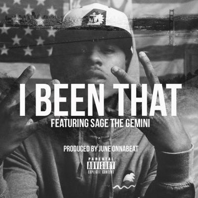 I Been That By Show Banga, Sage The Gemini's cover