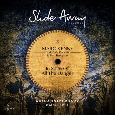 In Spite of All the Danger (feat. Dale Roberts & Dan Brereton) By Marc Kenny, Dale Roberts, Dan Brereton's cover