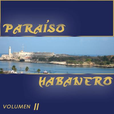 Paraíso Habanero II's cover