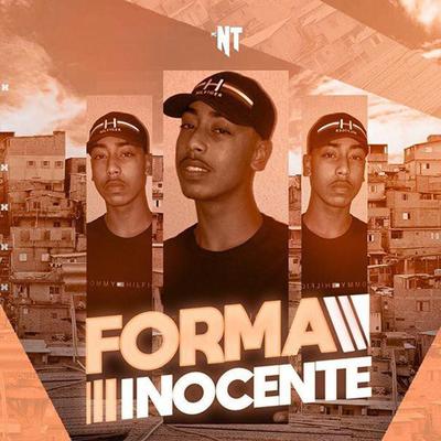 Forma Inocente By MC NT, DJ Chato's cover