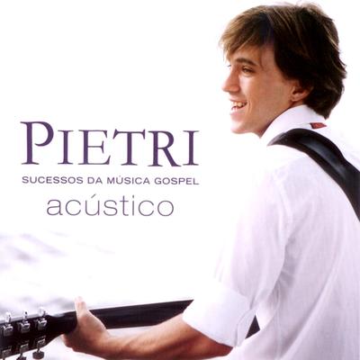 Cantarei Teu Amor para Sempre (Acústico) By Pietri's cover