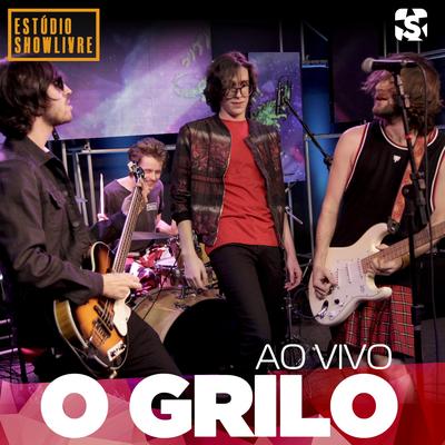 O Grilo no Estúdio Showlivre (Ao Vivo)'s cover