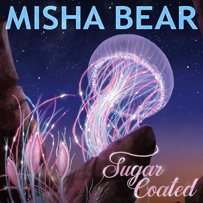 Sugar Coated By Misha Bear's cover