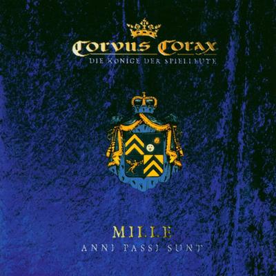 Mille Anni Passi Sunt By Corvus Corax's cover