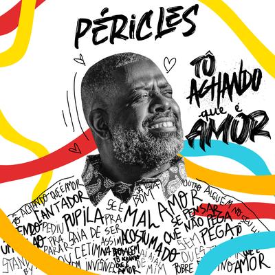 Tô Achando Que É Amor By Péricles's cover