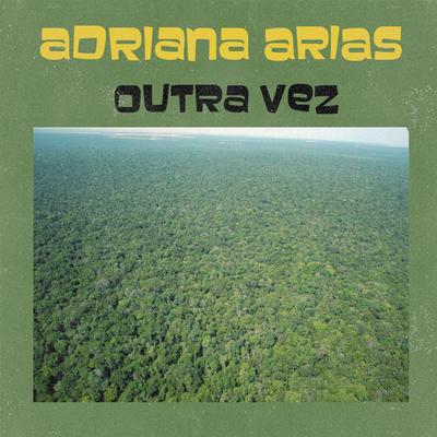 Outra Vez By Adriana Arias's cover